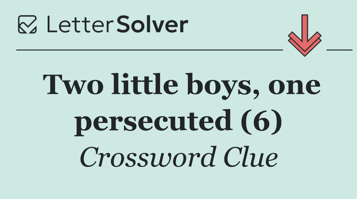 Two little boys, one persecuted (6)