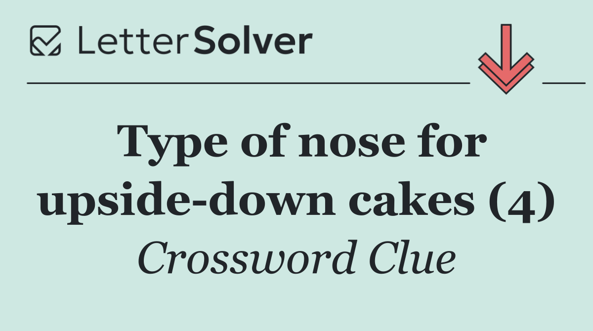 Type of nose for upside down cakes (4)