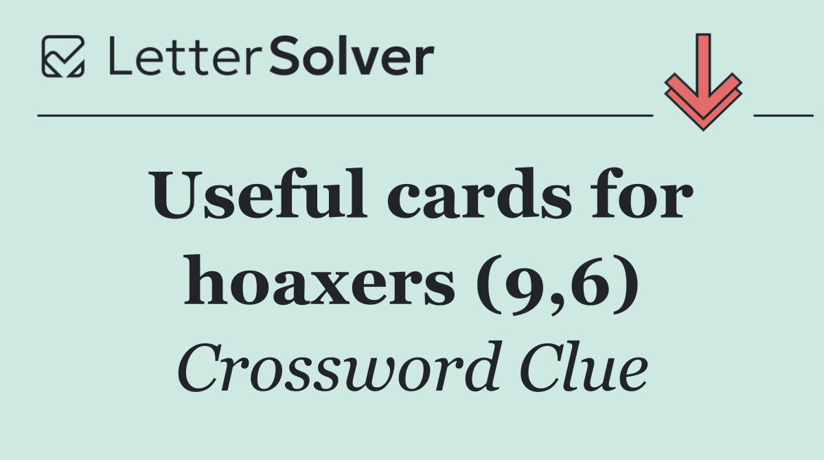 Useful cards for hoaxers (9,6)