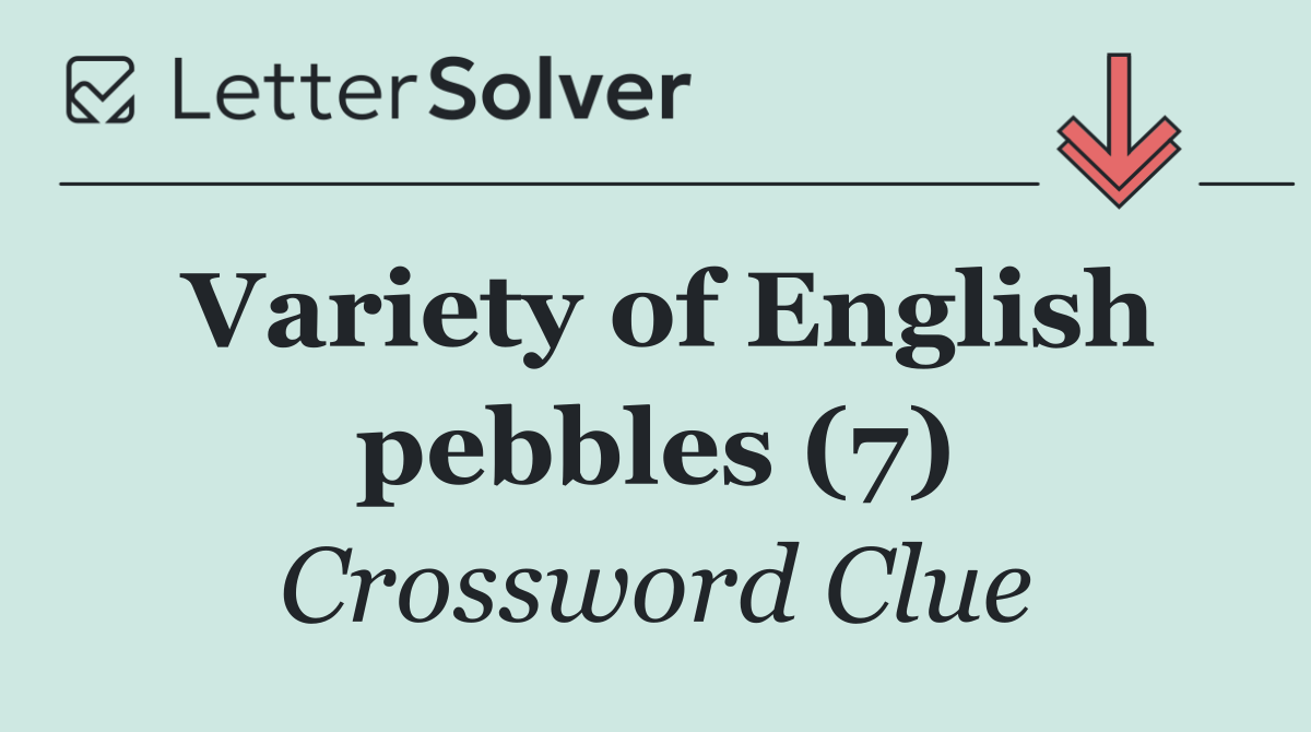 Variety of English pebbles (7)