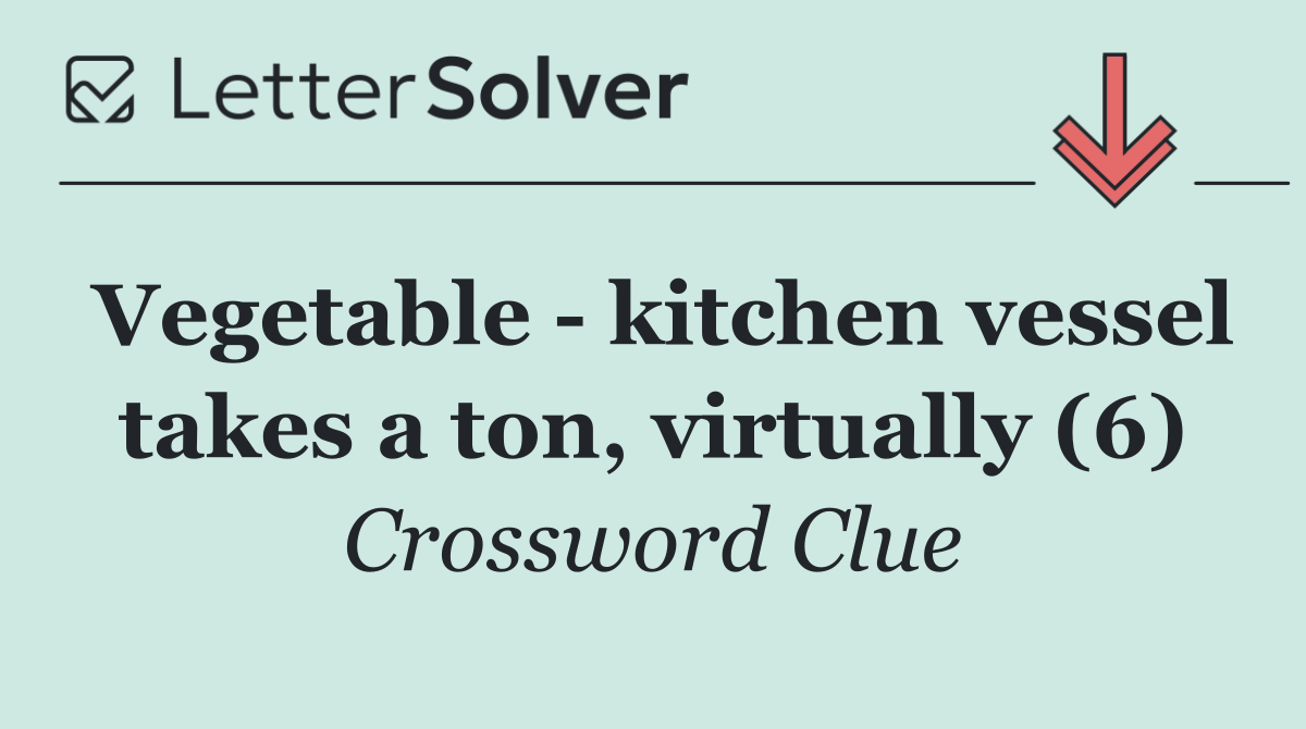 Vegetable   kitchen vessel takes a ton, virtually (6)