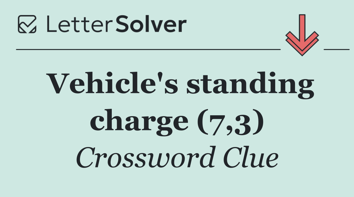 Vehicle's standing charge (7,3)