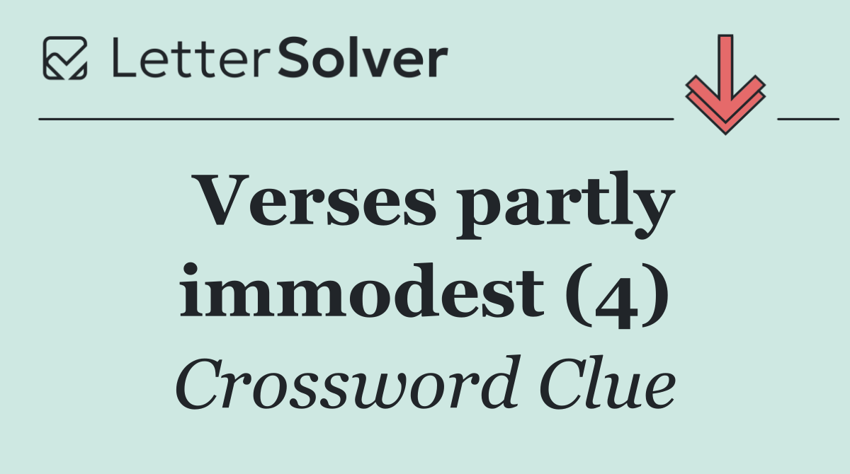 Verses partly immodest (4)