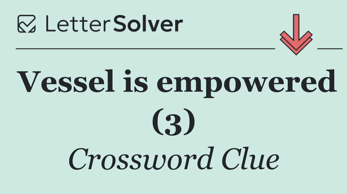 Vessel is empowered (3)