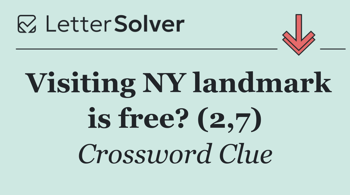 Visiting NY landmark is free? (2,7)