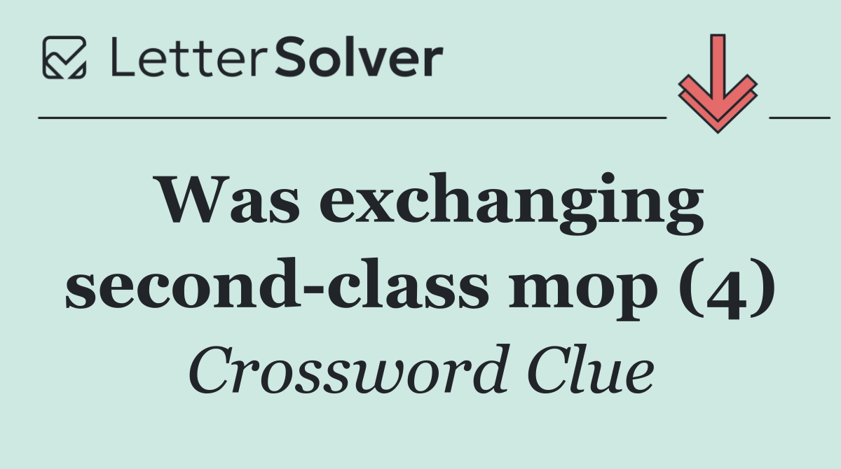 Was exchanging second class mop (4)