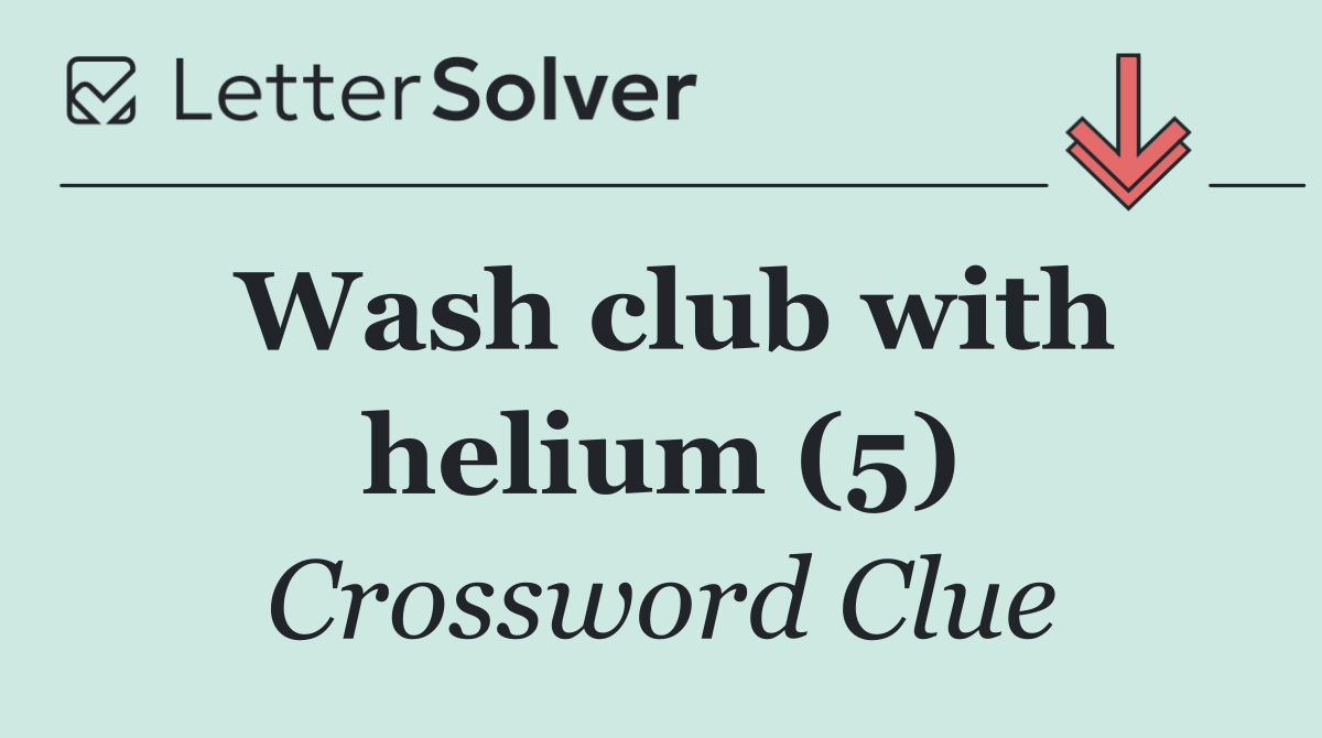 Wash club with helium (5)
