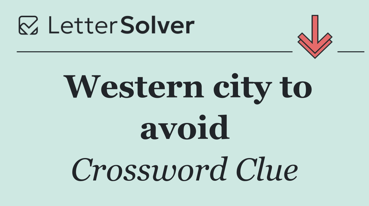 Western city to avoid