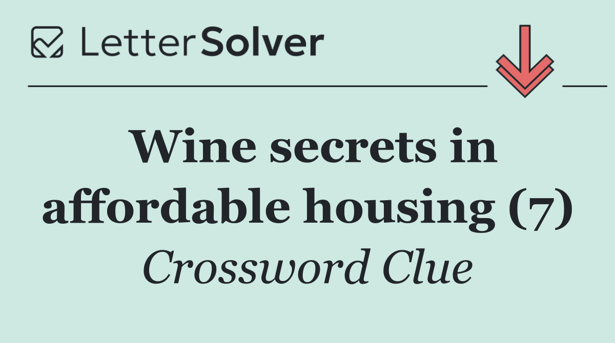 Wine secrets in affordable housing (7)