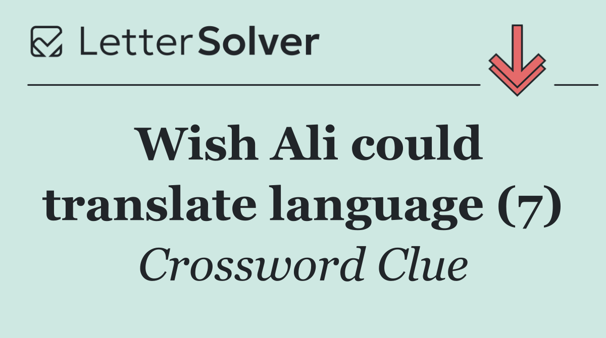 Wish Ali could translate language (7)