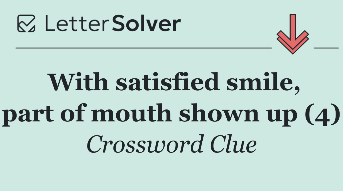 With satisfied smile, part of mouth shown up (4)