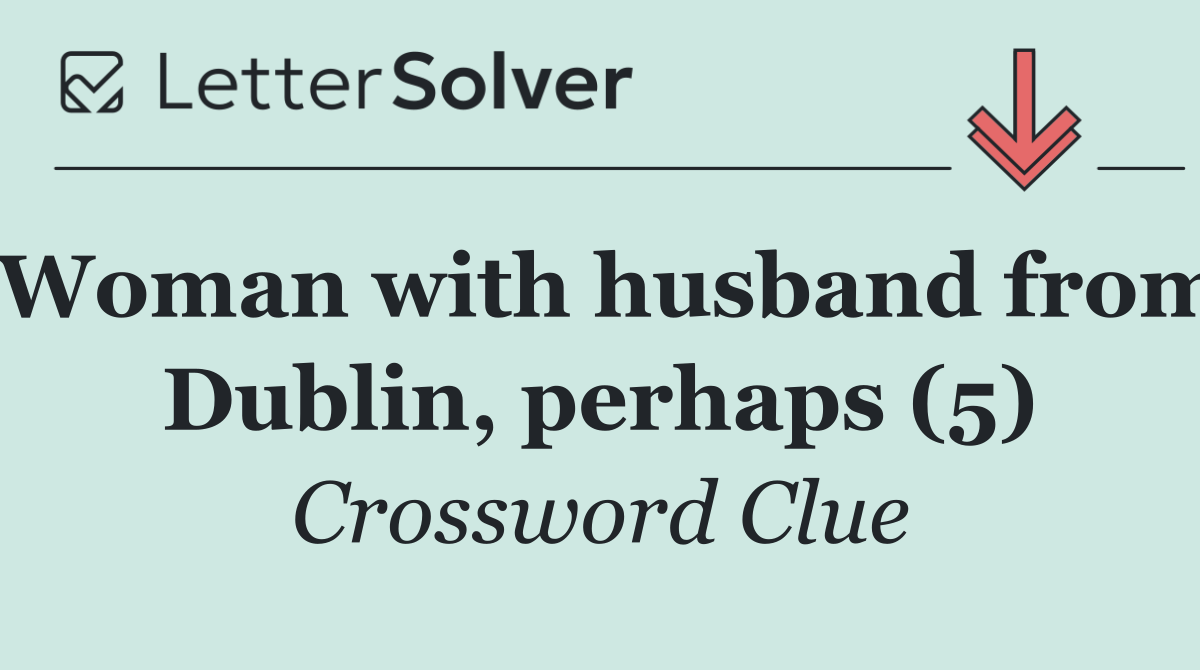 Woman with husband from Dublin, perhaps (5)