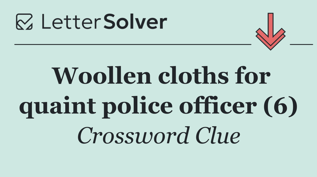 Woollen cloths for quaint police officer (6)