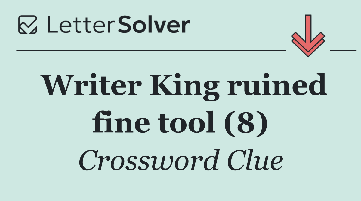 Writer King ruined fine tool (8)