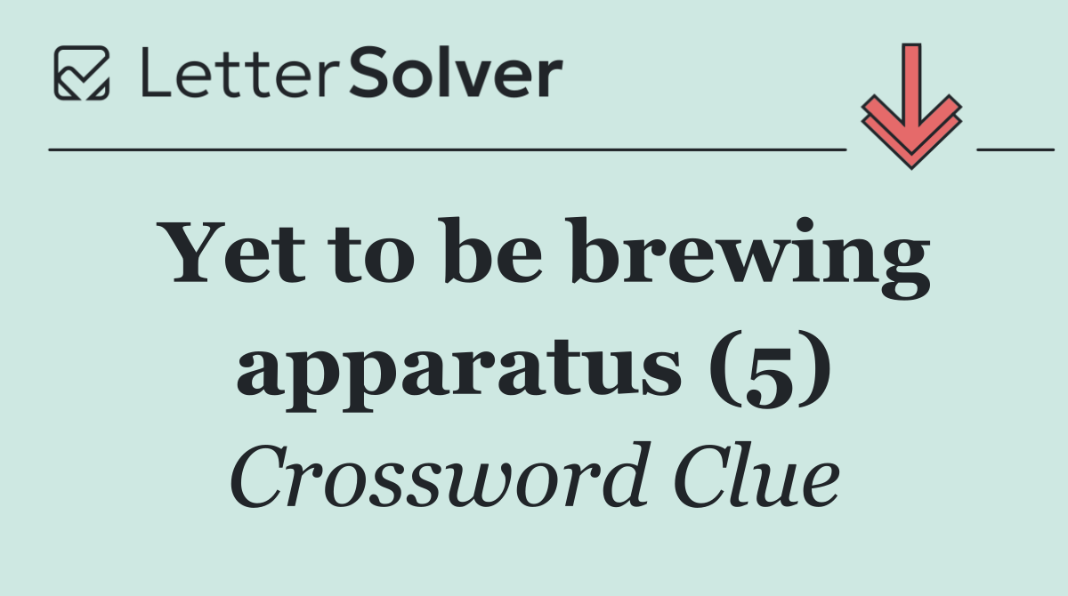 Yet to be brewing apparatus (5)