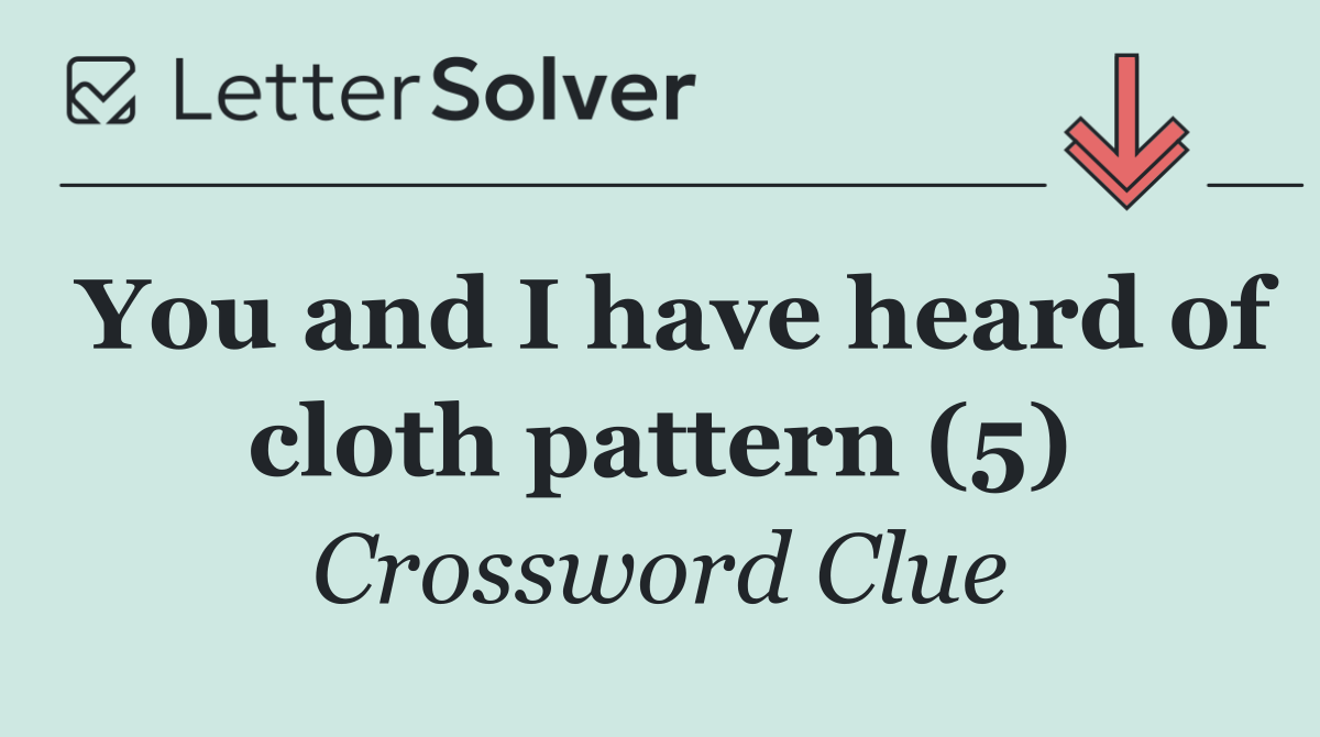 You and I have heard of cloth pattern (5)