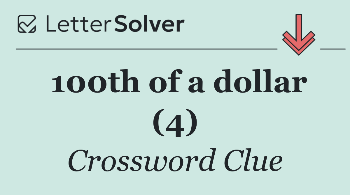 100th of a dollar (4)
