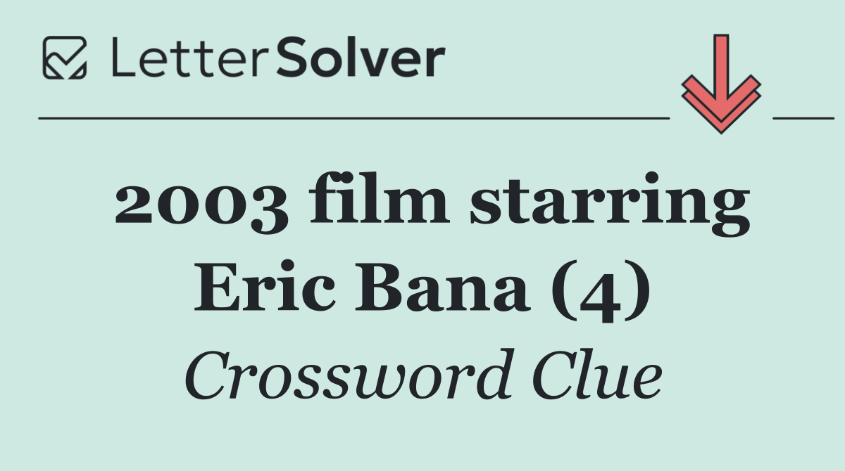 2003 film starring Eric Bana (4)
