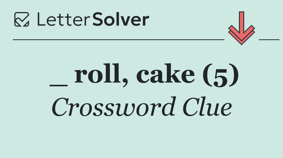 _ roll, cake (5)