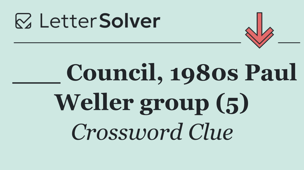 ___ Council, 1980s Paul Weller group (5)