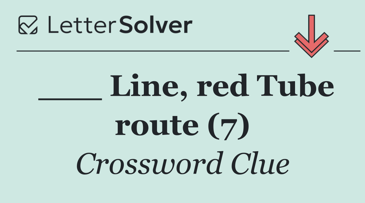 ___ Line, red Tube route (7)
