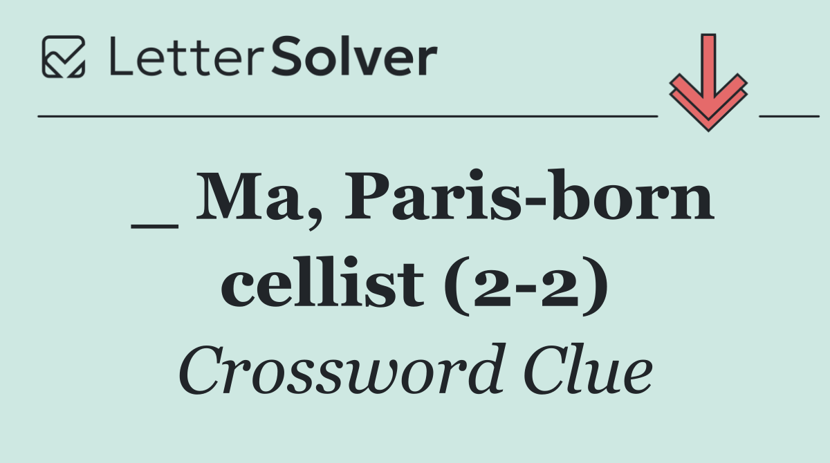 _ Ma, Paris born cellist (2 2)