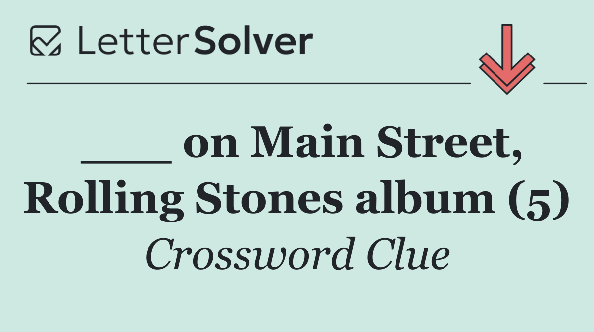 ___ on Main Street, Rolling Stones album (5)