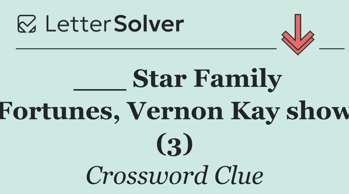 ___ Star Family Fortunes, Vernon Kay show (3)