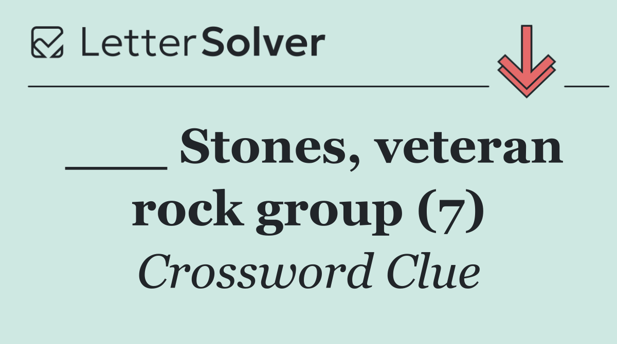 ___ Stones, veteran rock group (7)