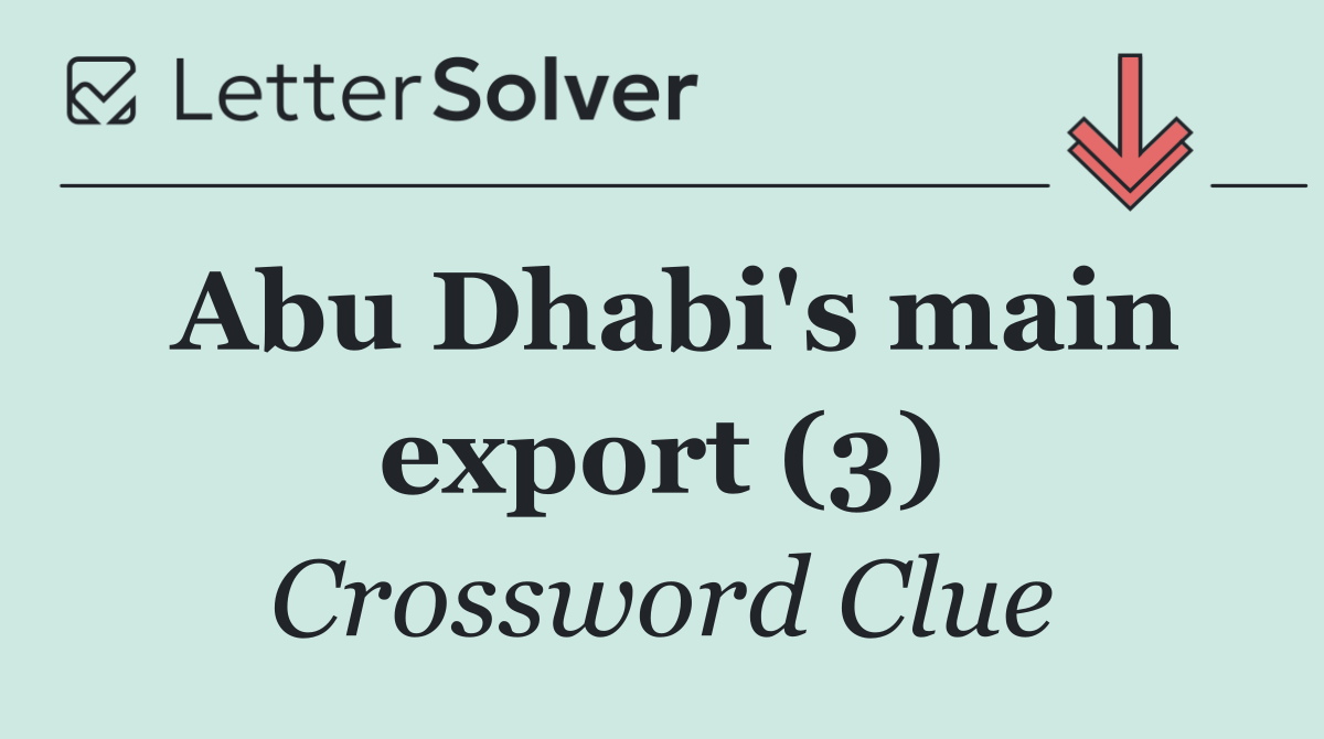 Abu Dhabi's main export (3)