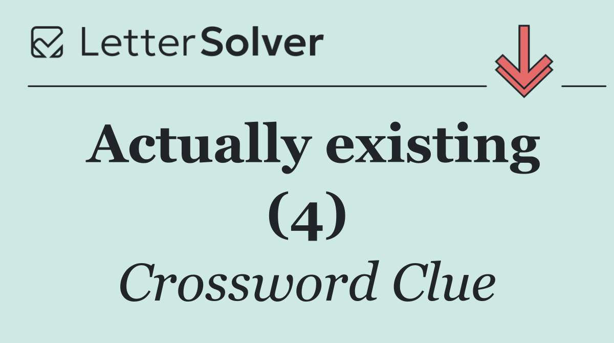 Actually existing (4)
