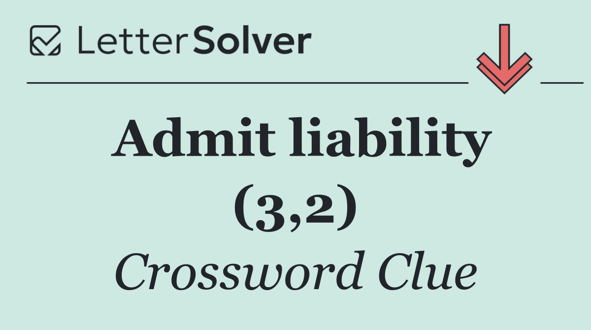 Admit liability (3,2)