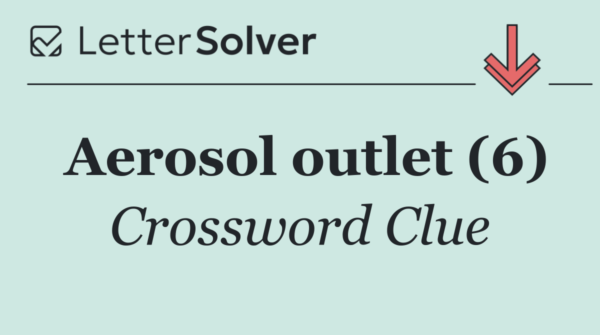 Aerosol outlet (6)