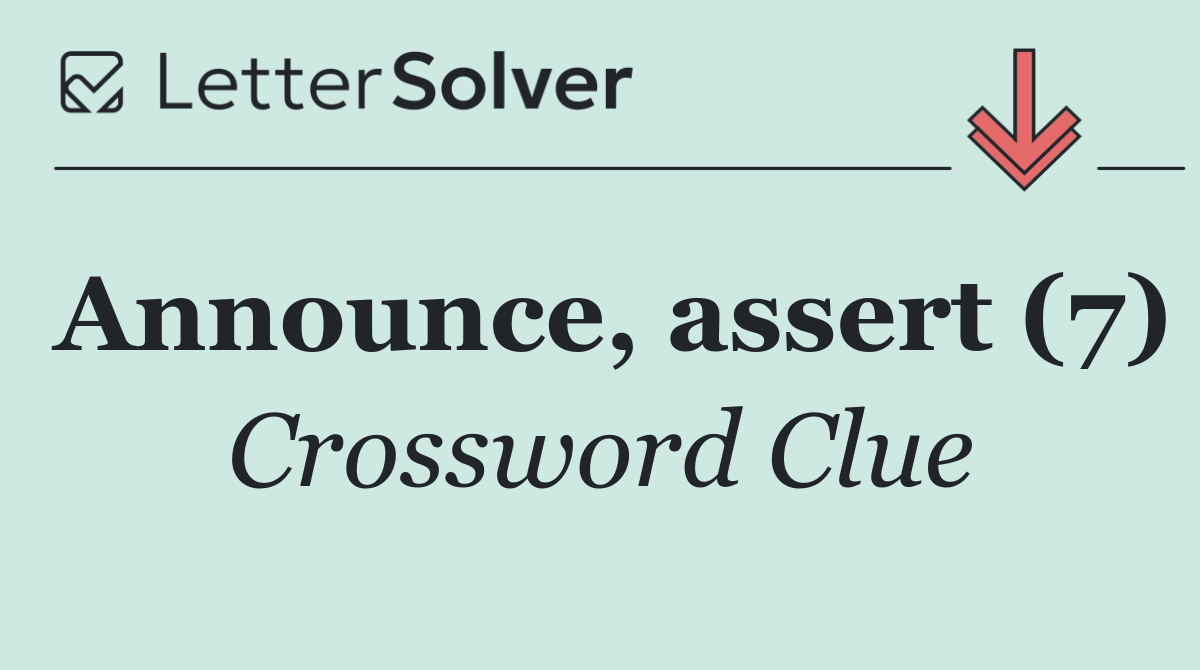 Announce, assert (7)