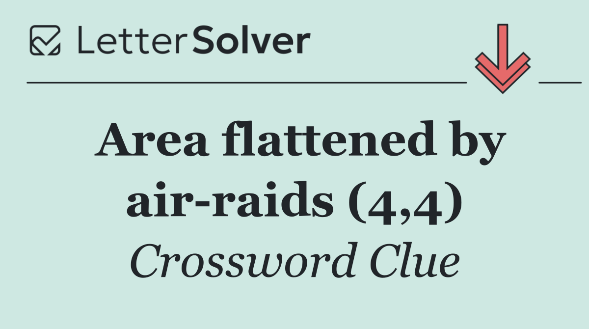 Area flattened by air raids (4,4)
