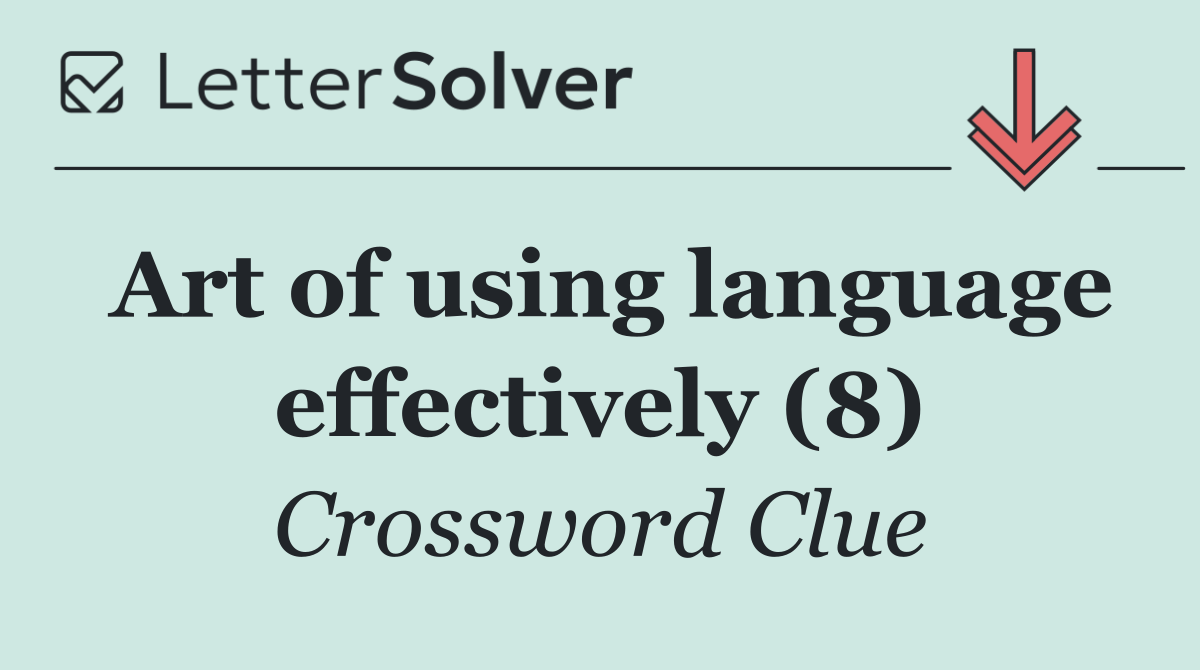 Art of using language effectively (8)
