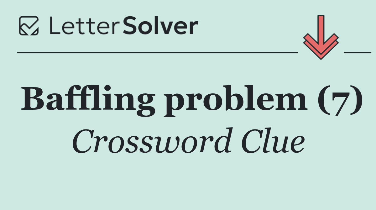Baffling problem (7)