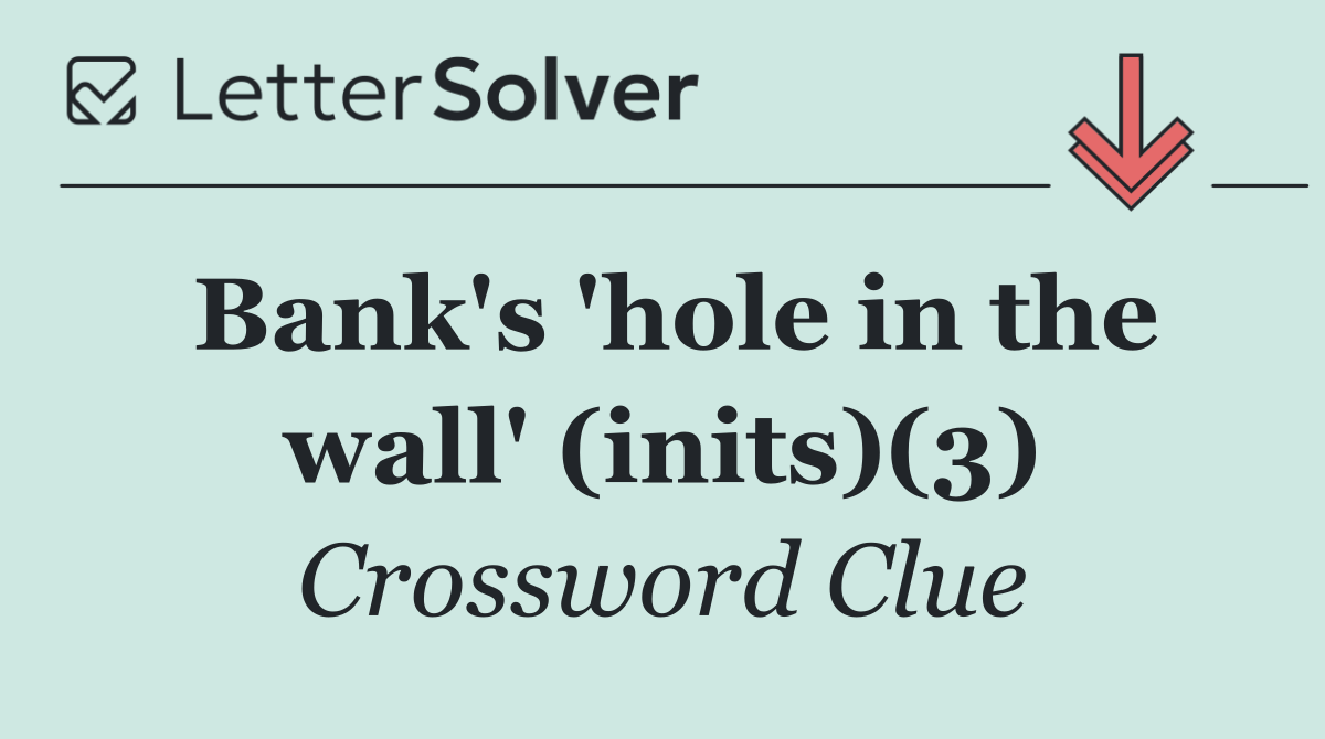 Bank's 'hole in the wall' (inits)(3)