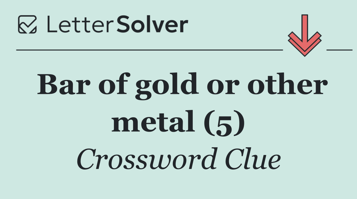 Bar of gold or other metal (5)