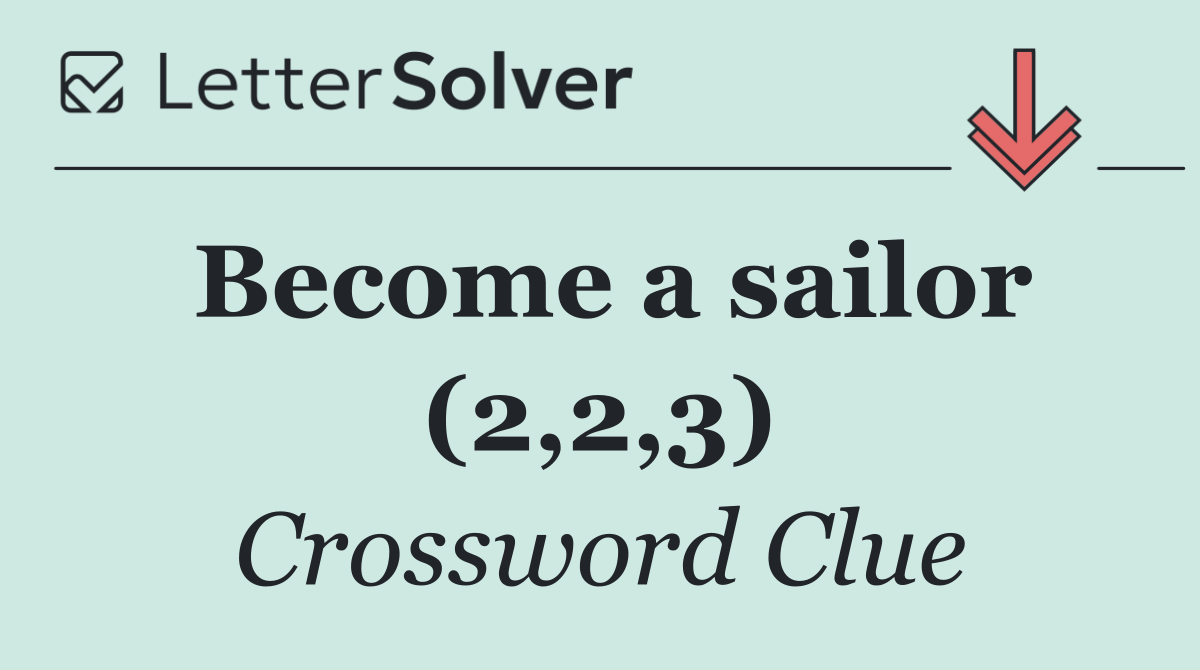 Become a sailor (2,2,3)