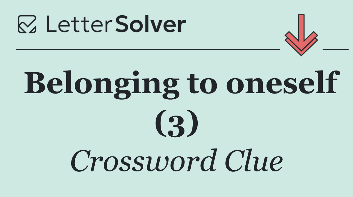 Belonging to oneself (3)