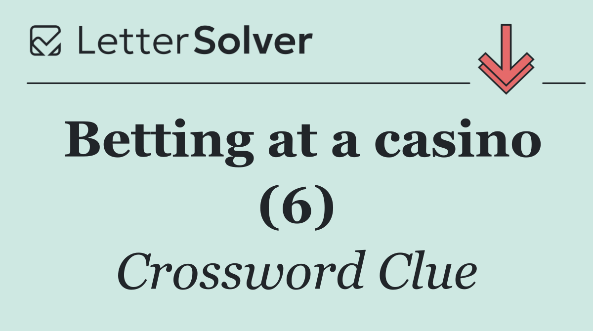 Betting at a casino (6)