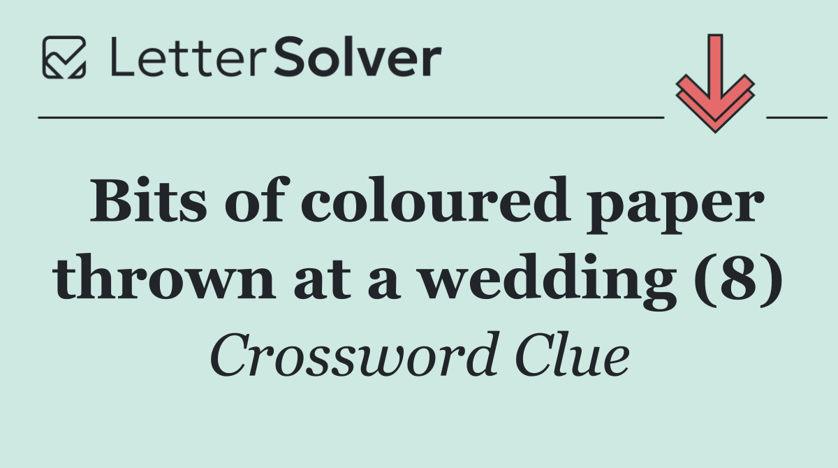Bits of coloured paper thrown at a wedding (8)