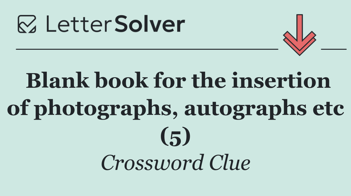 Blank book for the insertion of photographs, autographs etc (5)