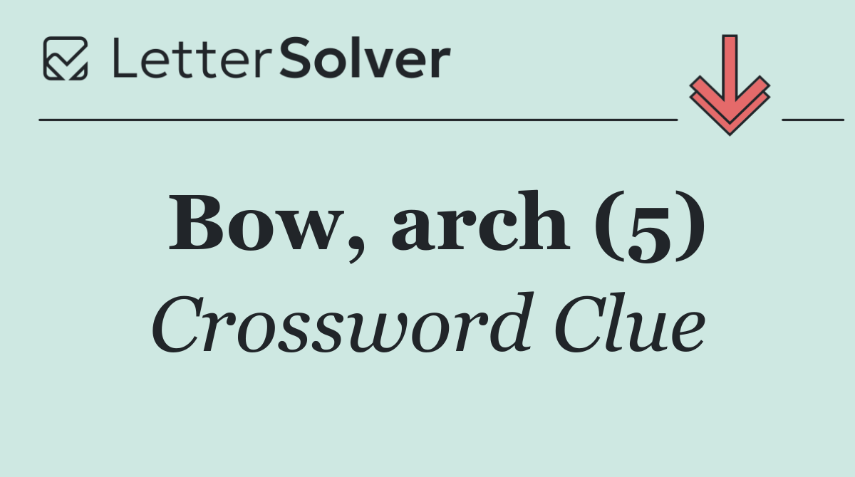 Bow, arch (5)