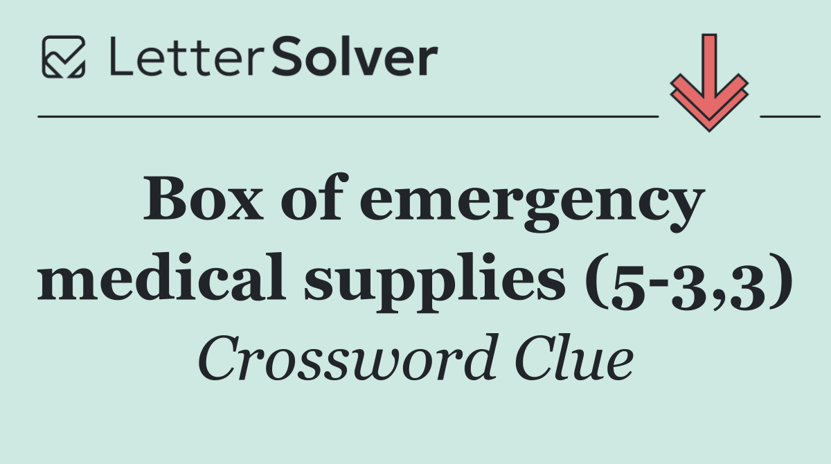 Box of emergency medical supplies (5 3,3)