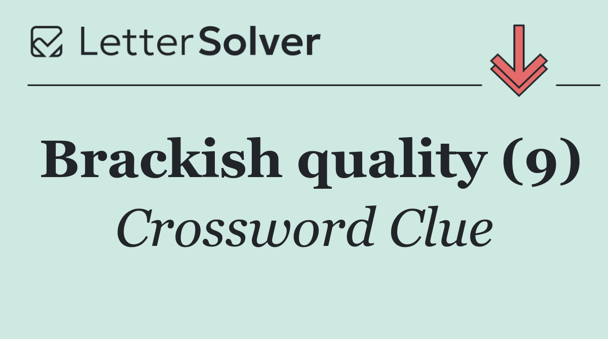 Brackish quality (9)