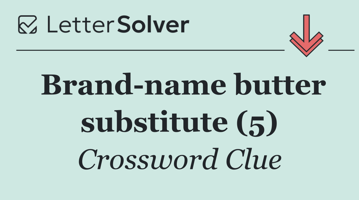 Brand name butter substitute (5)