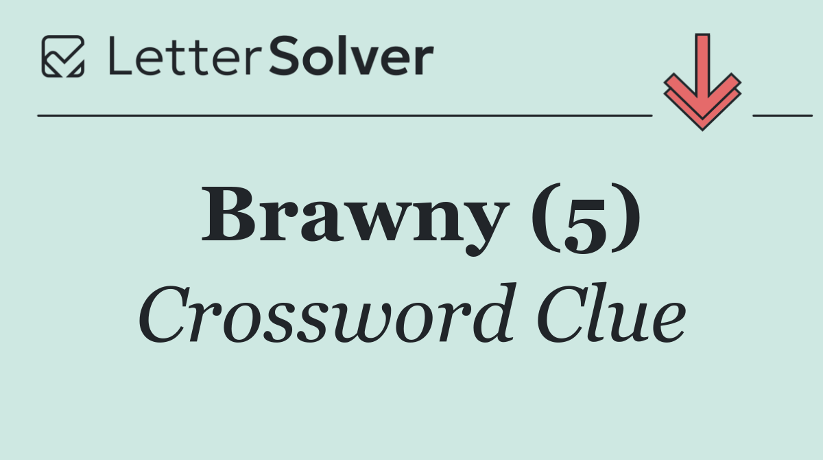 Brawny (5)