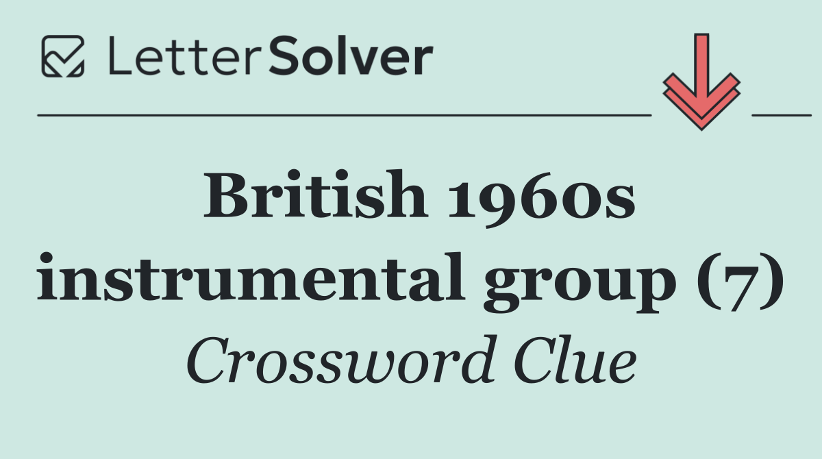 British 1960s instrumental group (7)